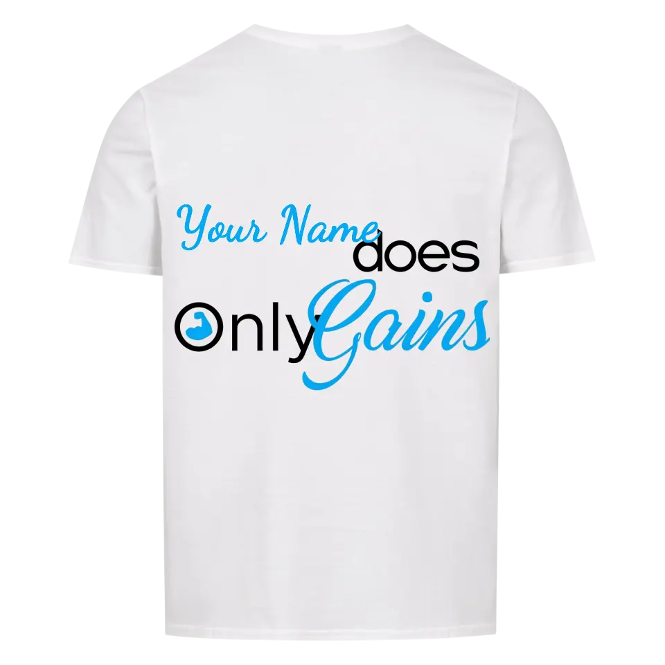 Only Gains - Personalizable shirt